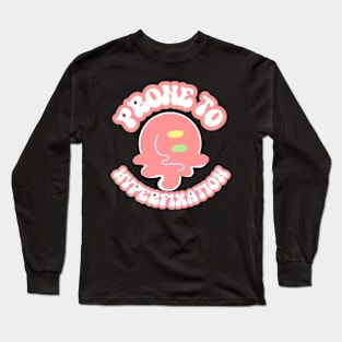 Prone to Hyperfixation Pink Y2K Aesthetic Long Sleeve T-Shirt